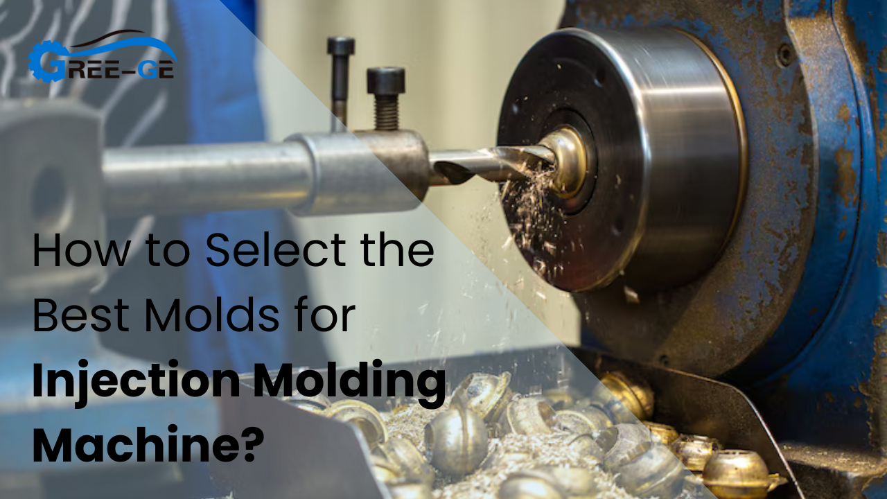 ¿Cómo seleccionar los mejores moldes para la máquina de moldeo por inyección?