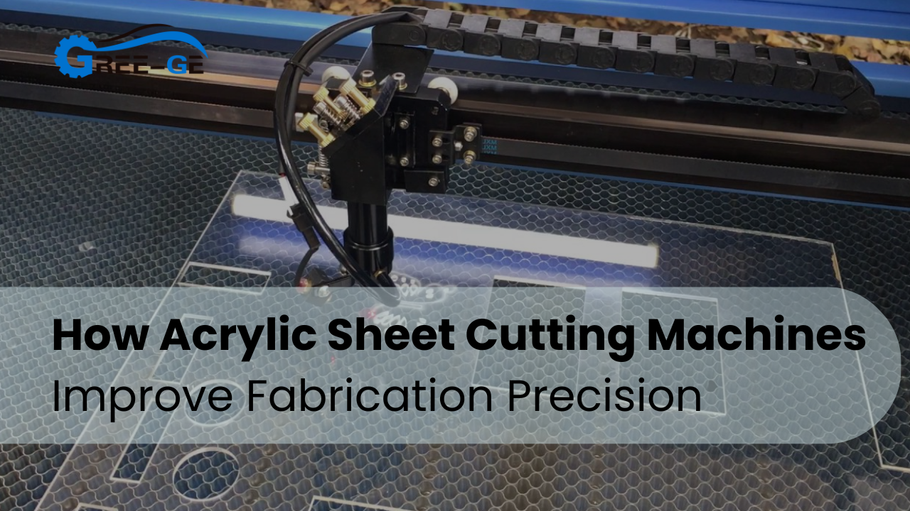 How Acrylic Sheet Cutting Machines Improve Fabrication Precision