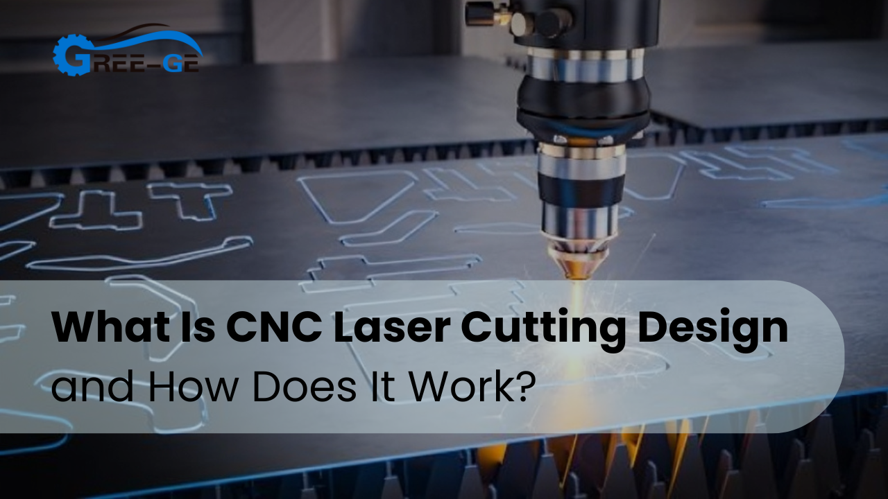 What Is CNC Laser Cutting Design and How Does It Work?